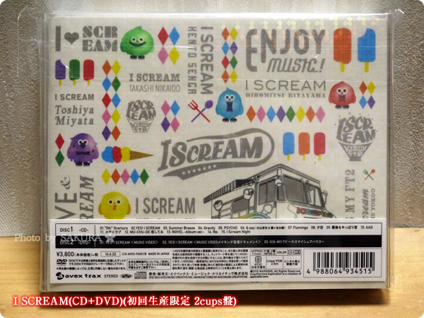 Kis-My-Ft2　I SCREAM(CD+DVD)(初回生産限定 2cups盤)　パッケージ裏